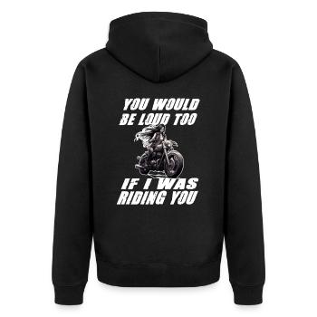 Motorradfahrerin You Would Be Loud Too - Unisex Premium Bio Zip Hoodie - Schwarz - Hinten - Nico (187cm)