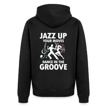Jazz Up Your Moves Dance In The Groove - Unisex Premium Bio Zip Hoodie - Schwarz - Hinten - Nico (187cm)
