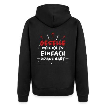 Geselle Spruch Lustiges Gesellenprüfung Geschenk - Unisex Premium Bio Zip Hoodie - Schwarz - Hinten - Nico (187cm)