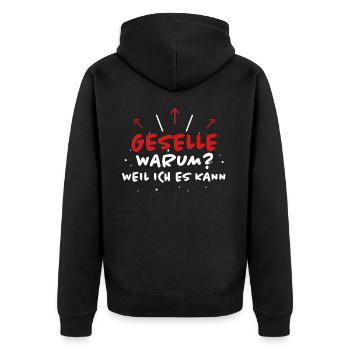 Geselle Spruch Lustiges Gesellenprüfung Geschenk - Unisex Premium Bio Zip Hoodie - Schwarz - Hinten - Nico (187cm)