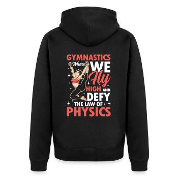 Gymnastics Where We Fly High Physics - Unisex Premium Bio Zip Hoodie - Schwarz - Hinten - Nico (187cm)
