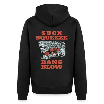 Suck Squeeze Bang Blow Funny Mechanic Quote - Unisex Premium Organic Zip Hoodie - black - Back - Nico (187cm)