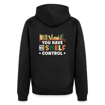 You don't have shelf control - Unisex Premium Organic Zip Hoodie - black - Back - Nico (187cm)