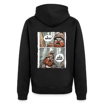 Annoyed angry lumberjack – I hate wood - Unisex Premium Organic Zip Hoodie - black - Back - Nico (187cm)
