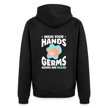 Wash Your Hands Germs Are Baad - Unisex Premium Organic Zip Hoodie - black - Back - Nico (187cm)