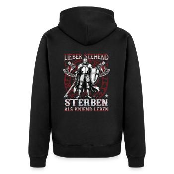 Better to die standing than to live kneeling, knights - Unisex Premium Organic Zip Hoodie - black - Back - Nico (187cm)