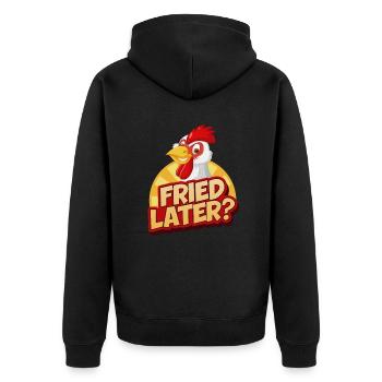 Later fried for people who eat Southern - Unisex Premium Organic Zip Hoodie - black - Back - Nico (187cm)