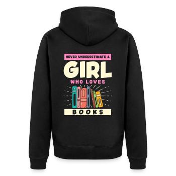 Nie Unterschätze Ein Mädchen, Das Bücher Liebt - Unisex Premium Bio Zip Hoodie - Schwarz - Hinten - Nico (187cm)
