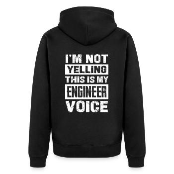 I'm Not Yelling This My Engineer Voice - Unisex Premium Bio Zip Hoodie - Schwarz - Hinten - Nico (187cm)