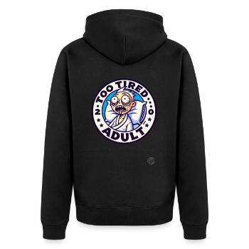 Too tired adult - Unisex Premium Organic Zip Hoodie - black - Back - Nico (187cm)