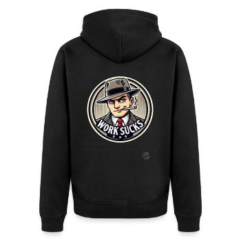 Hustler - Work is annoying - Unisex Premium Organic Zip Hoodie - black - Back - Nico (187cm)