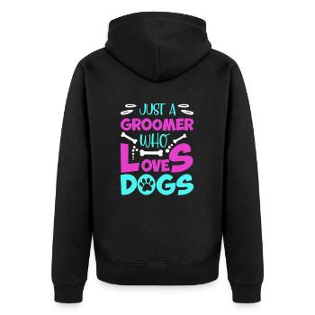 Nur Ein Groomer, Der Hunde Liebt - Unisex Premium Bio Zip Hoodie - Schwarz - Hinten - Nico (187cm)