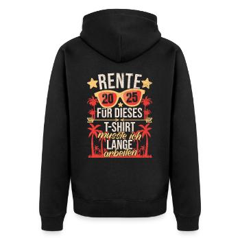 Rente 2025 Rentner Ruhestand Pension Abschied - Unisex Premium Bio Zip Hoodie - Schwarz - Hinten - Nico (187cm)