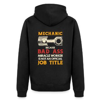 Mechaniker Weil Bad Ass Miracle Worker Kein - Unisex Premium Bio Zip Hoodie - Schwarz - Hinten - Nico (187cm)