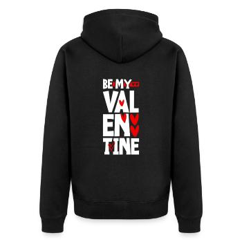 Be My Valentine - Unisex Premium Organic Zip Hoodie - black - Back - Nico (187cm)