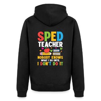 Sonderpädagogik Lehrer: Niemand Weiß, Was Ich - Unisex Premium Bio Zip Hoodie - Schwarz - Hinten - Nico (187cm)