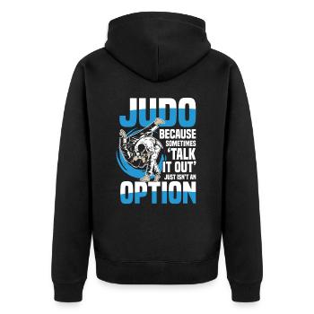 Judo: Because talking is not always an option - Unisex Premium Organic Zip Hoodie - black - Back - Nico (187cm)