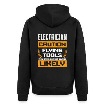 Electricians Beware of Flying Tools and Rough - Unisex Premium Organic Zip Hoodie - black - Back - Nico (187cm)