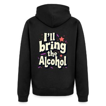 I'll Bring the Alcohol Party Saying Quote - Unisex Premium Organic Zip Hoodie - black - Back - Nico (187cm)