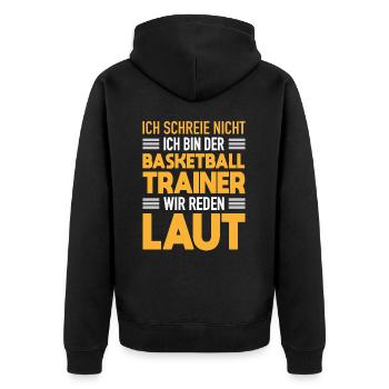 Basketball Trainer Werden Laut Basketball Coach - Unisex Premium Bio Zip Hoodie - Schwarz - Hinten - Nico (187cm)