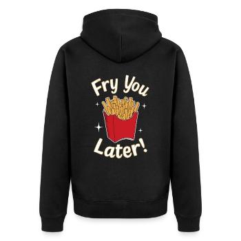 Fry You Later - Kartoffel Pommes Fritten Tüte - Unisex Premium Bio Zip Hoodie - Schwarz - Hinten - Nico (187cm)
