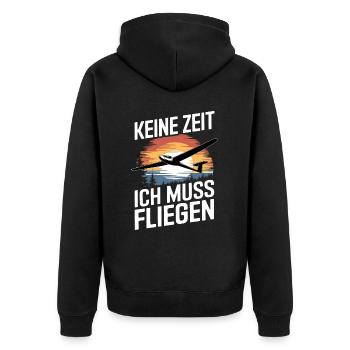 Keine Zeit Ich Muss Fliegen Segelflieger Segelflug - Unisex Premium Bio Zip Hoodie - Schwarz - Hinten - Nico (187cm)