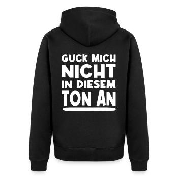 Guck Mich Nicht In Diesem Tom An Lustig Sprüche - Unisex Premium Bio Zip Hoodie - Schwarz - Hinten - Nico (187cm)