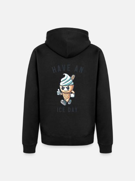 Have an nice day - Unisex Premium Organic Zip Hoodie - black