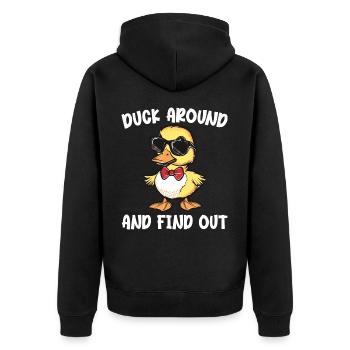Duck Around And Find Out Funny Duck Lovers - Veste à capuche bio Premium Unisexe - noir - Dos - Nico (187cm)