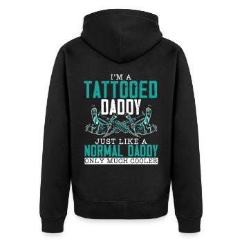 I'm A Tattooed Daddy Fatherhood Best Dad Ever - Unisex Premium Organic Zip Hoodie - black - Back - Nico (187cm)