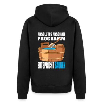 Absolutes abschalt Programm entspricht Saunen - Unisex Premium Bio Zip Hoodie - Schwarz - Hinten - Nico (187cm)