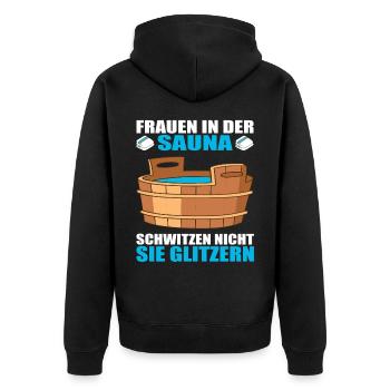 Frauen in der Sauna Schwitzen nicht sie glitzern - Unisex Premium Bio Zip Hoodie - Schwarz - Hinten - Nico (187cm)