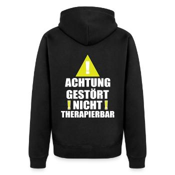 Achtung Gestört Nicht therapierbar - Unisex Premium Bio Zip Hoodie - Schwarz - Hinten - Nico (187cm)