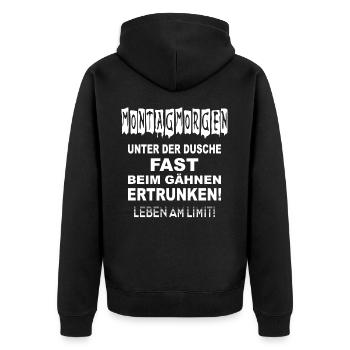 Montag Morgen Beim Gähnen Fast Ertrunken - Unisex Premium Bio Zip Hoodie - Schwarz - Hinten - Nico (187cm)