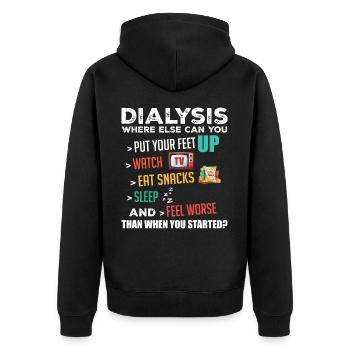 Lustige Dialyse über Dialyse Tagesdialysepatient - Unisex Premium Bio Zip Hoodie - Schwarz - Hinten - Nico (187cm)