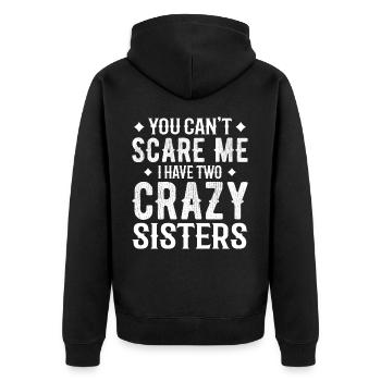 you can't scare me i have two crazy sisters - Veste à capuche bio Premium Unisexe - noir - Dos - Nico (187cm)