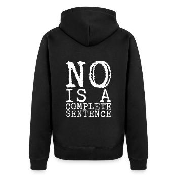 No is a complete sentence 14 - Unisex Premium Organic Zip Hoodie - black - Back - Nico (187cm)