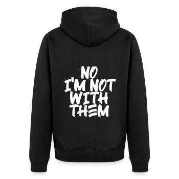 No I'm Not With Them 10 - Unisex Premium Organic Zip Hoodie - black - Back - Nico (187cm)
