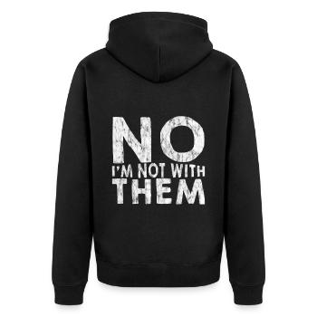 No I'm Not With Them 9 - Unisex Premium Organic Zip Hoodie - black - Back - Nico (187cm)
