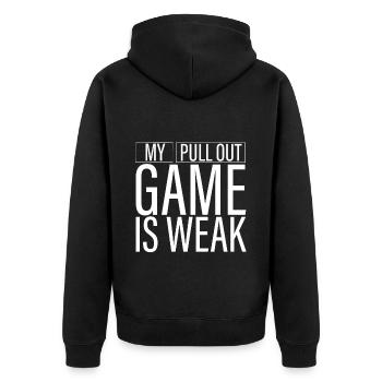 My Pullout Game Is Weak 3 - Unisex Premium Bio Zip Hoodie - Schwarz - Hinten - Nico (187cm)