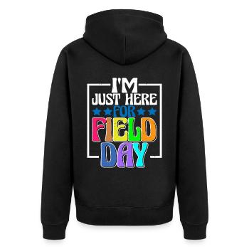 I'm Just Here For Field Day 26 - Unisex Premium Organic Zip Hoodie - black - Back - Nico (187cm)