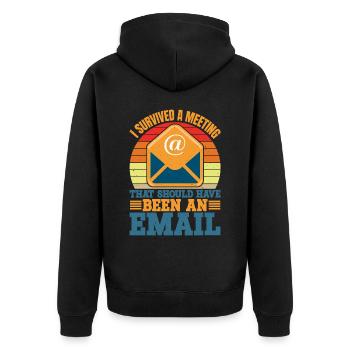 I Survived Another Meeting 10 - Unisex Premium Bio Zip Hoodie - Schwarz - Hinten - Nico (187cm)