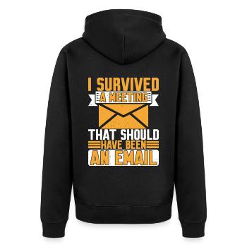 I Survived Another Meeting 8 - Unisex Premium Bio Zip Hoodie - Schwarz - Hinten - Nico (187cm)