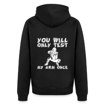 Vous ne testerez mon bras qu’une seule fois - Veste à capuche bio Premium Unisexe - noir - Dos - Nico (187cm)
