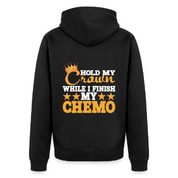 Hold My Crown While I Finish My Chemo 27 - Unisex Premium Organic Zip Hoodie - black - Back - Nico (187cm)
