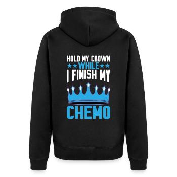 Hold My Crown While I Finish My Chemo 29 - Unisex Premium Organic Zip Hoodie - black - Back - Nico (187cm)