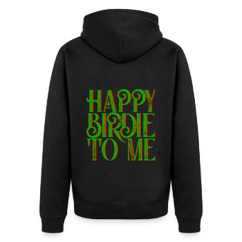 Happy Birdie To Me 3 - Unisex Premium Bio Zip Hoodie - Schwarz - Hinten - Nico (187cm)