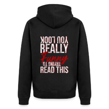 You look really funny trying to read this 3 - Unisex Premium Organic Zip Hoodie - black - Back - Nico (187cm)