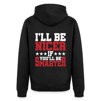 Je serai plus gentil si tu es plus intelligent - Veste à capuche bio Premium Unisexe - noir - Dos - Nico (187cm)
