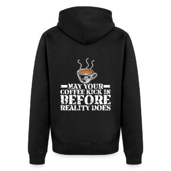 May Your Coffee Kick In Before Reality Does 30 - Unisex Premium Organic Zip Hoodie - black - Back - Nico (187cm)